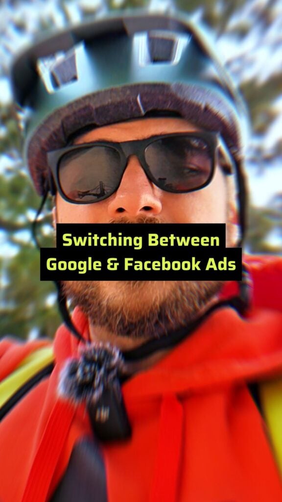 switching between google & facebook ads